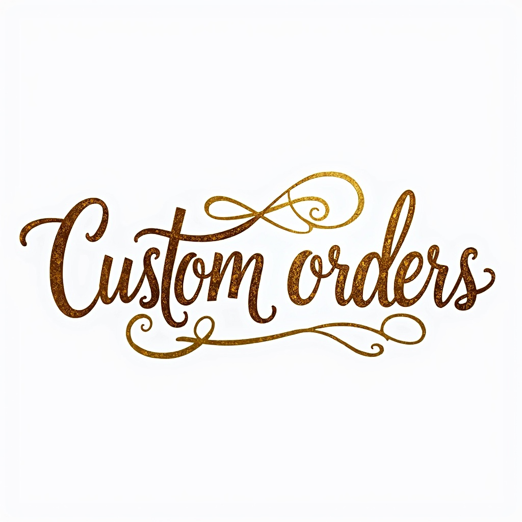 Custom order